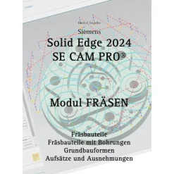 Books on Demand Solid Edge 2024 Se Cam Pro: Modul Fräsen